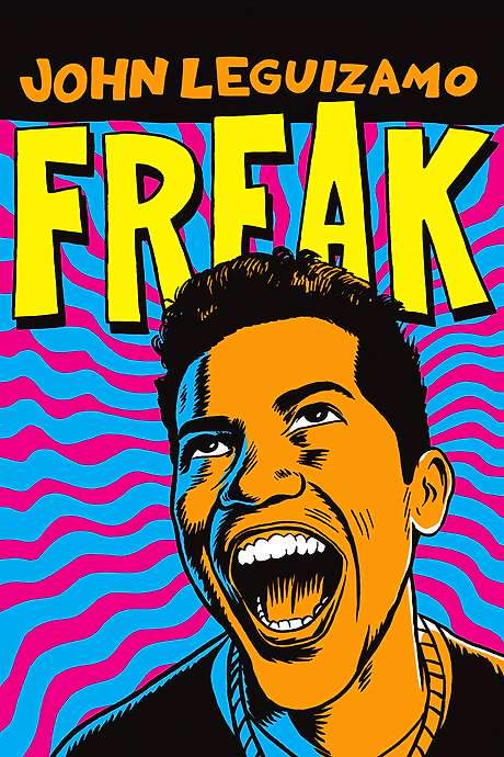 John Leguizamo: Freak